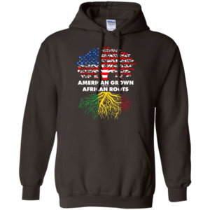 American Grown With African Roots T-shirt Hoodie Hoodie Dark Chocolate S
