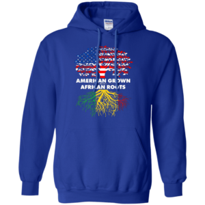 American Grown With African Roots T-shirt Hoodie Hoodie Royal S