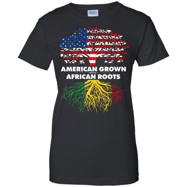 American Grown With African Roots T-shirt Hoodie Ladies T-Shirt Black S
