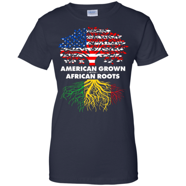 American Grown With African Roots T-shirt Hoodie Ladies T-Shirt Navy S