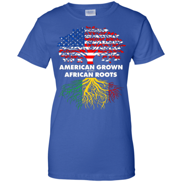 American Grown With African Roots T-shirt Hoodie Ladies T-Shirt Royal S
