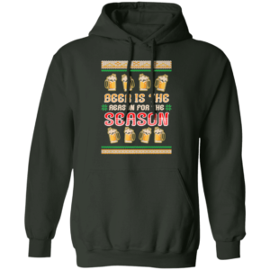 Beer Is The Reason For The Season Beer Lover Christmas Gift Sweatshirt Hoodie Forest Green S