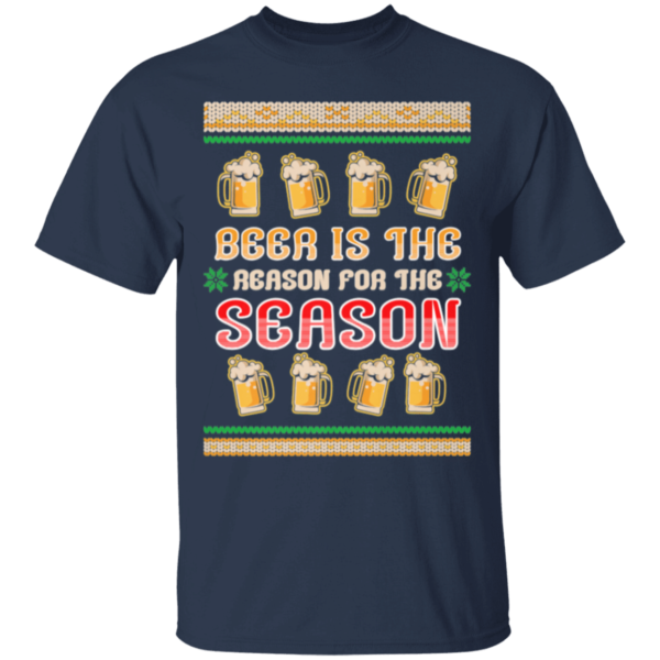 Beer Is The Reason For The Season Beer Lover Christmas Gift Sweatshirt Unisex T-Shirt Navy S