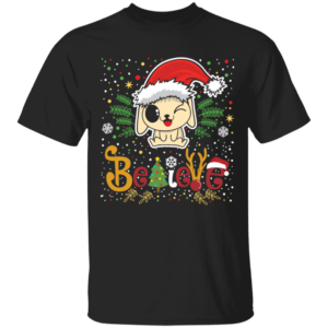 Believe Christmas Dog Lover T-Shirt Hoodie Unisex T-Shirt Black S