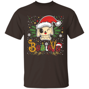 Believe Christmas Dog Lover T-Shirt Hoodie Unisex T-Shirt Dark Chocolate S