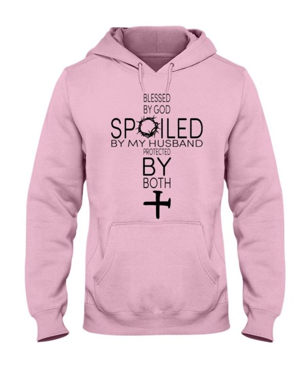 Blessed By God Spoiled By My Husband Protected By Both Shirt Hooded Sweatshirt Light Pink S