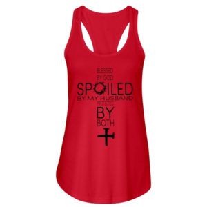 Blessed By God Spoiled By My Husband Protected By Both Shirt Ladies Flowy Tank Red S