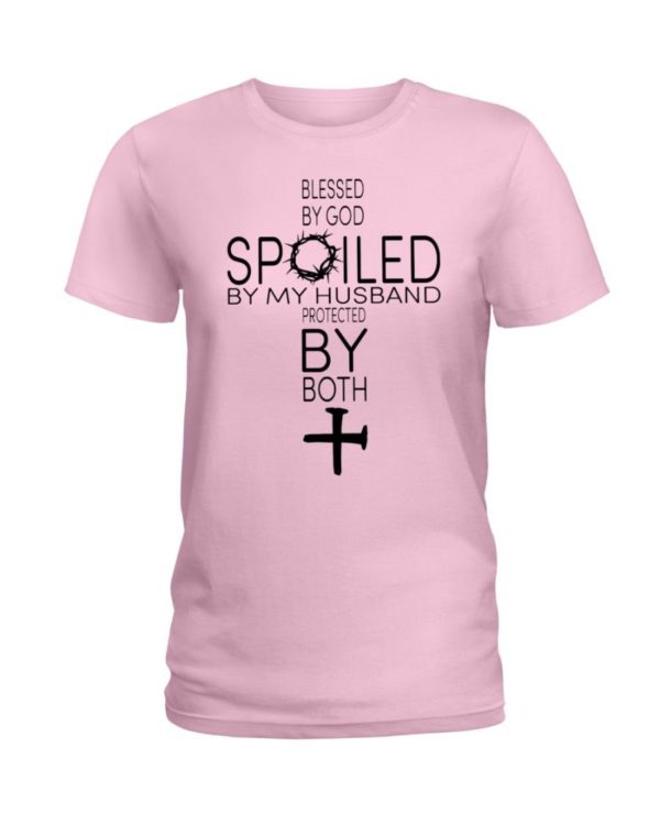 Blessed By God Spoiled By My Husband Protected By Both Shirt Ladies T-Shirt Light Pink S