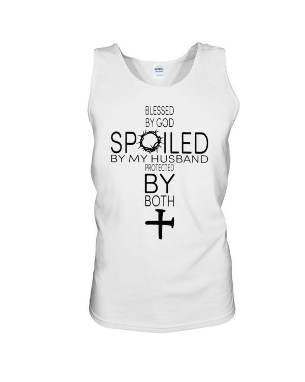 Blessed By God Spoiled By My Husband Protected By Both Shirt Unisex Tank White S