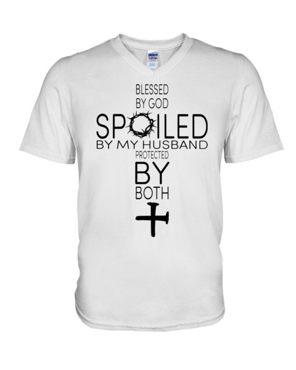 Blessed By God Spoiled By My Husband Protected By Both Shirt V-Neck T-Shirt White S