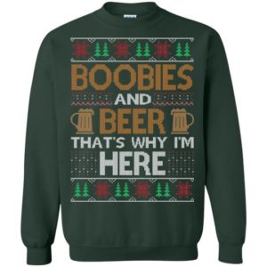 Boobies And Beer That's Why I'm Here Christmas Sweatshirt product photo 2