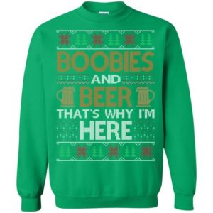 Boobies And Beer That's Why I'm Here Christmas Sweatshirt product photo 3