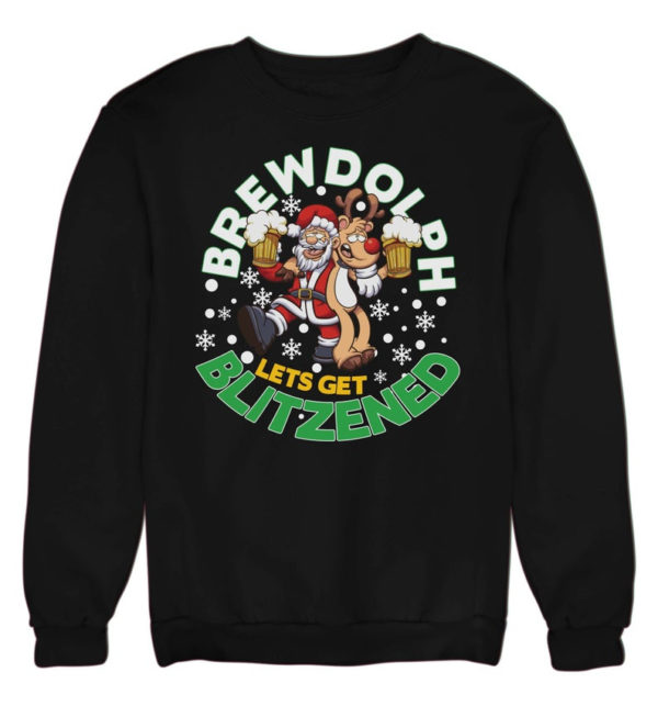 Brewdolph Let's Get Blitzened Ugly Santa And Reindeer Christmas Sweatshirt Sweatshirt Black S