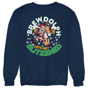 Brewdolph Let's Get Blitzened Ugly Santa And Reindeer Christmas Sweatshirt Sweatshirt Navy Blue S