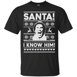 Buddy the Elf Santa! I Know Him! Ugly Christmas Shirt Unisex T-Shirt Black S