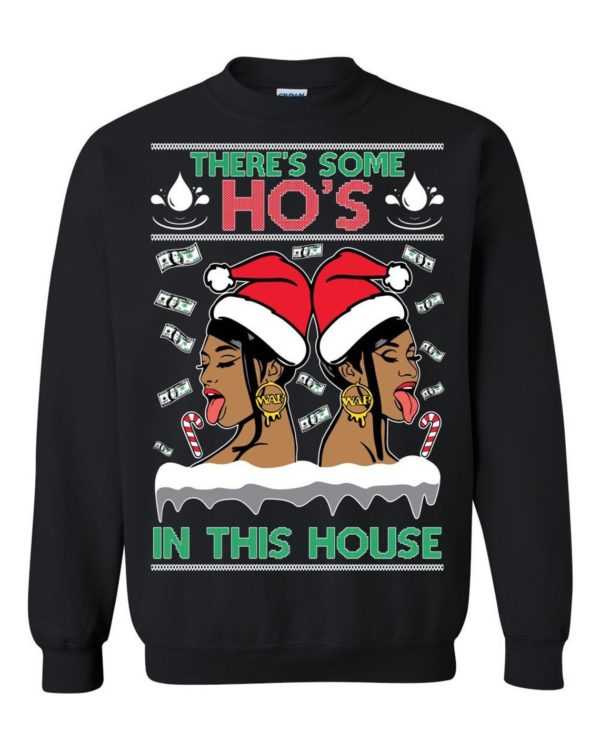 Cardi B There's Some Ho's In This House Christmas Sweatshirt Sweatshirt Black S