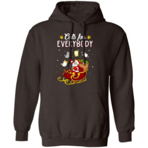 Cats For Everybody Santa Cat Lover Christmas Shirt Hoodie Dark Chocolate S