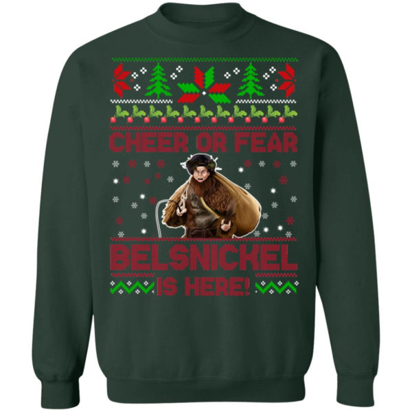 Cheer Or Fear Belsnickel Is Here Christmas Sweatshirt Christmas Sweatshirt Forest Green S