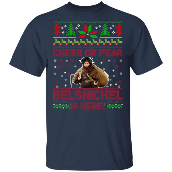 Cheer Or Fear Belsnickel Is Here Christmas Sweatshirt Gildan Unisex T-Shirt Navy S
