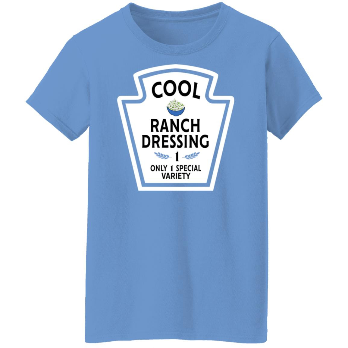 cool-ranch-dressing-1-only-1-special-variety-shirt-ladies-t-shirt-carolina-blue-s.jpeg Cool Ranch Dressing 1 Only 1 Special Variety Shirt Ladies T-Shirt Carolina Blue S
