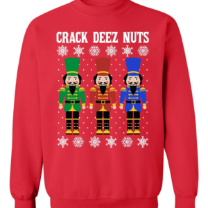 Crack Deez Nuts Funny Christmas Sweatshirt Sweatshirt Red S