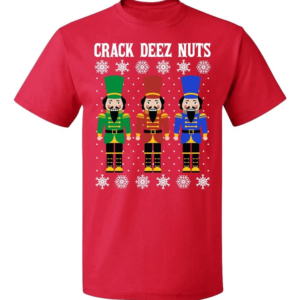 Crack Deez Nuts Funny Christmas Sweatshirt Unisex T-Shirt Red S
