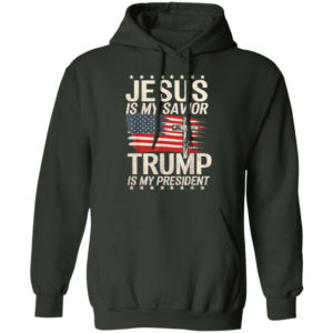 Cross American Flag Jesus Is My Savior Trump Is My President T-Shirt Hoodie Hoodie Forest Green S