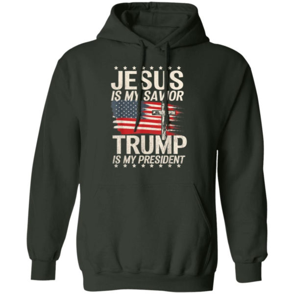 Cross American Flag Jesus Is My Savior Trump Is My President T-Shirt Hoodie Hoodie Forest Green S