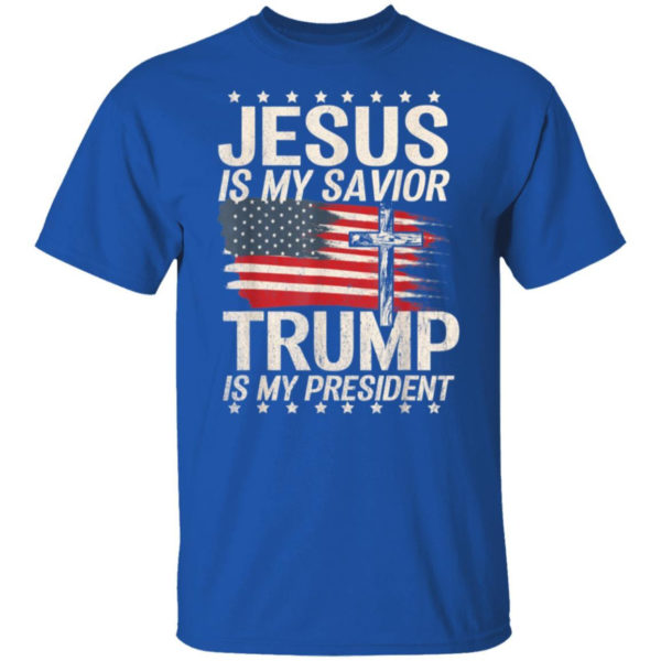 Cross American Flag Jesus Is My Savior Trump Is My President T-Shirt Hoodie Unisex T-Shirt Royal S