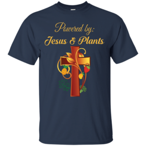 Cross Christian Powered By Jesus And Plants Christmas T-shirt Hoodie Unisex T-Shirt Navy S
