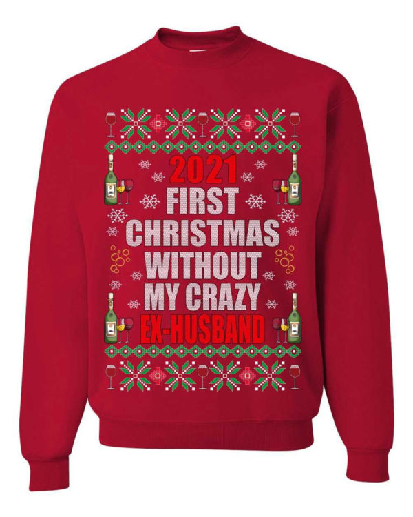 First Christmas Without My Crazy Ex-Husband & Ex-Wife Couple Christmas Sweatshirt Ex-Husband Red S