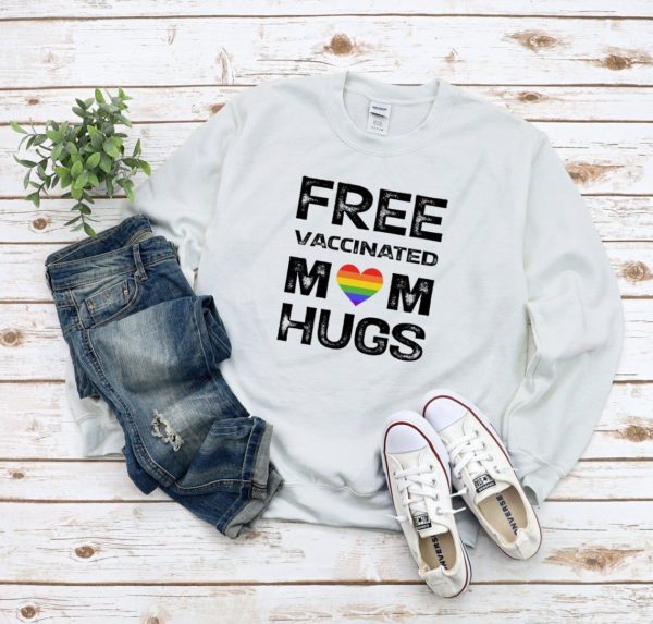 Free Vaccinated Mom Hugs Shirt Unisex T-Shirt White S