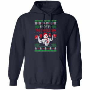 Frosty The Swoleman Snowman Gym Lover Christmas Shirts Hoodie Navy S