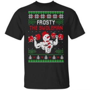 Frosty The Swoleman Snowman Gym Lover Christmas Shirts Unisex T-Shirt Black S
