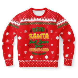 Funny Christmas Dear Santa Just Leave You Credit Card Under Tree Christmas Sweater AOP Sweater Red S
