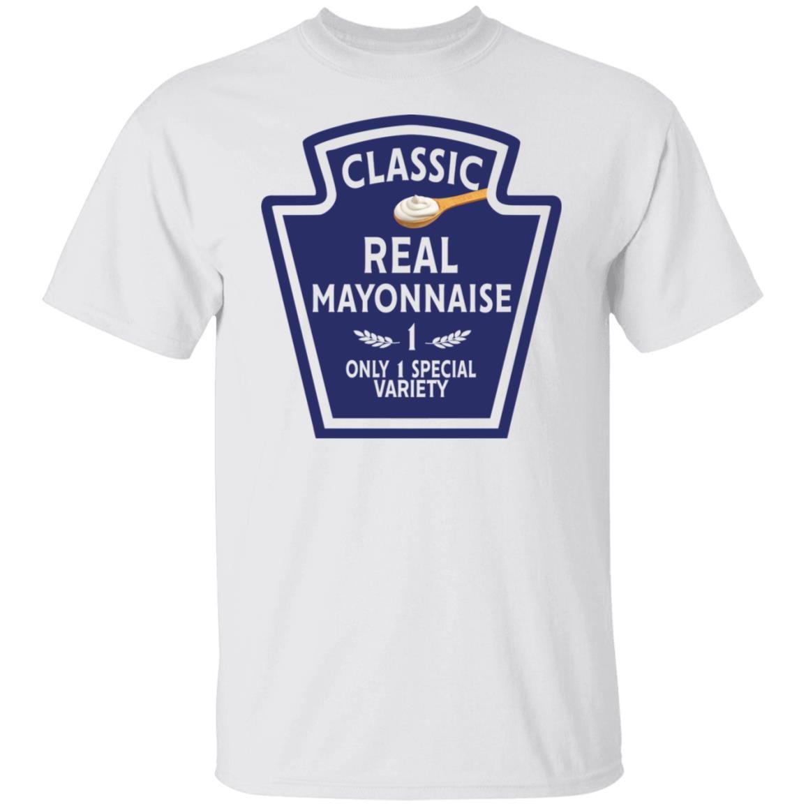 funny-classic-real-mayonnise-1-only-1-special-variety-shirt-unisex-t-shirt-white-s.jpeg Funny Classic Real Mayonnise 1 Only 1 Special Variety Shirt Unisex T-Shirt white S
