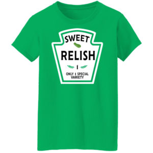 funny sweet relish 1 only 1 special variety shirt ladies t shirt irish green s 300x300 image Funny Sweet Relish 1 Only 1 Special Variety Shirt Ladies T-Shirt Irish Green S