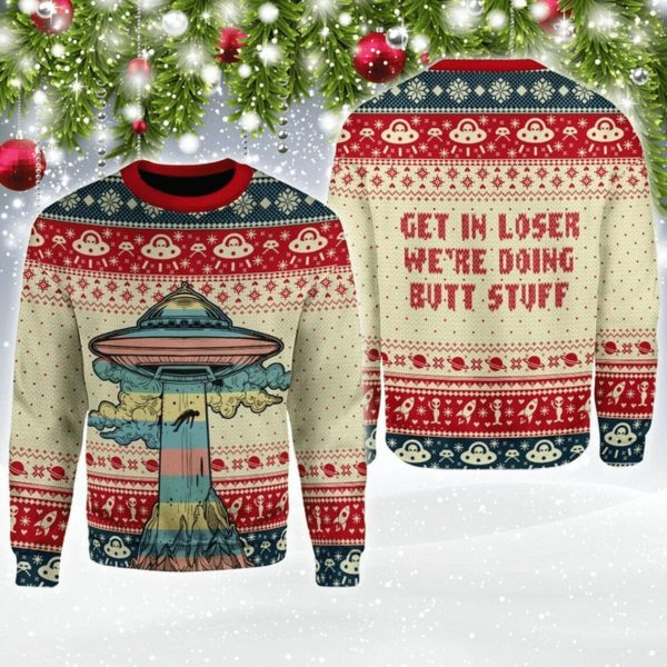 Get In Loser We're Doing Butt Stuff Area 52 3D Christmas Sweater AOP Sweater Yellow S
