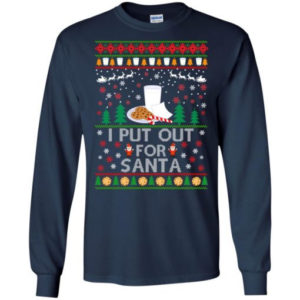 Gift For Santa Cookies I Put Out For Santa Christmas Shirt Long Sleeve Navy S