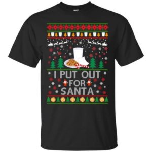 Gift For Santa Cookies I Put Out For Santa Christmas Shirt Unisex T-Shirt Black S