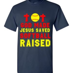 God Made Jesus Saved Softball Raised T-Shirt Unisex T-Shirt Navy S