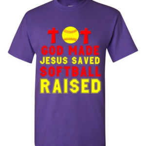 God Made Jesus Saved Softball Raised T-Shirt Unisex T-Shirt Purple S