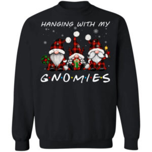 Hanging With My Gnomies Christmas Shirt Sweatshirt Black S
