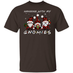 Hanging With My Gnomies Christmas Shirt Unisex T-Shirt Dark Chocolate S