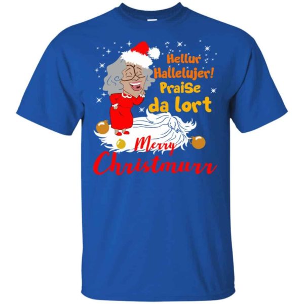 Hellur Hallelujer Praise Da Lort Merry Christmas Shirt Unisex T-Shirt Royal S