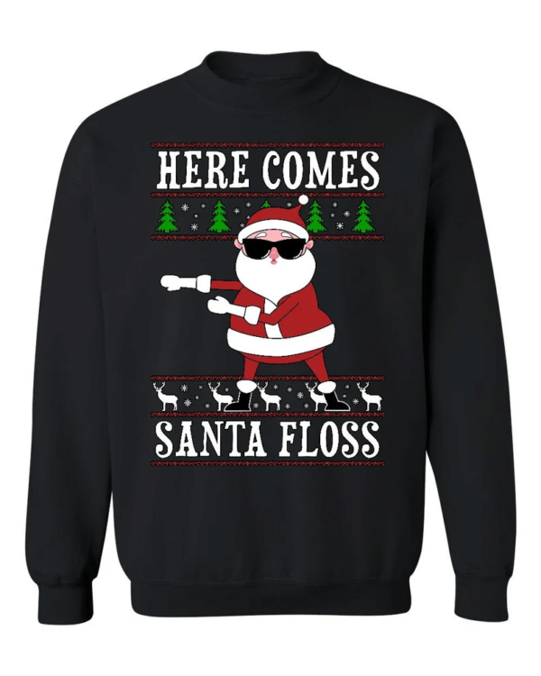 Here Comes Santa Floss Ugly Santa Christmas Sweatshirt Sweatshirt Black S
