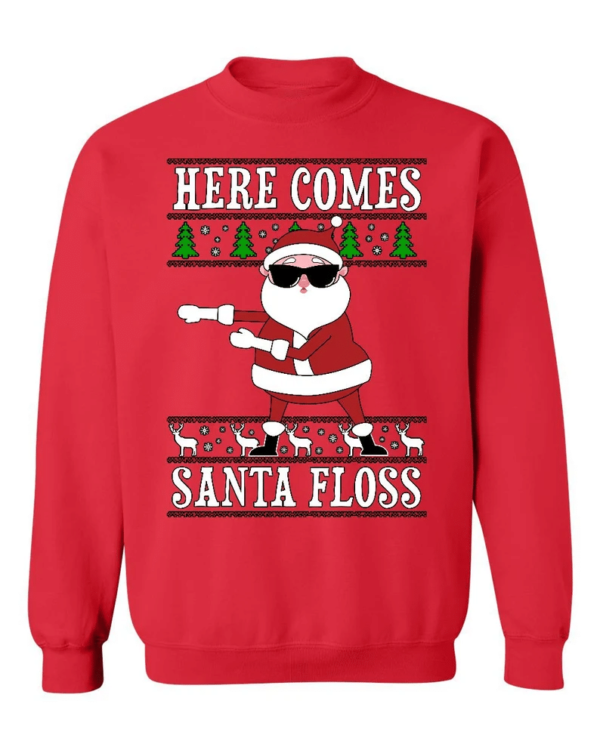 Here Comes Santa Floss Ugly Santa Christmas Sweatshirt Sweatshirt Red S