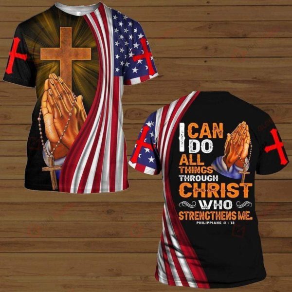 I Can Do All Thing Through Christ Jesus Christ American Flag 3D All Over Printed Shirts 3D T-Shirt Black S