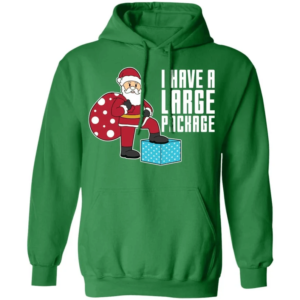 i have a large package funny santa and big sack christmas shirt hoodie irish green s 1 300x300 image I Have A Large Package Funny Santa And Big Sack Christmas Shirt Hoodie Irish Green S