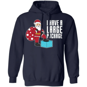 i have a large package funny santa and big sack christmas shirt hoodie navy s 1 300x300 image I Have A Large Package Funny Santa And Big Sack Christmas Shirt Hoodie Navy S